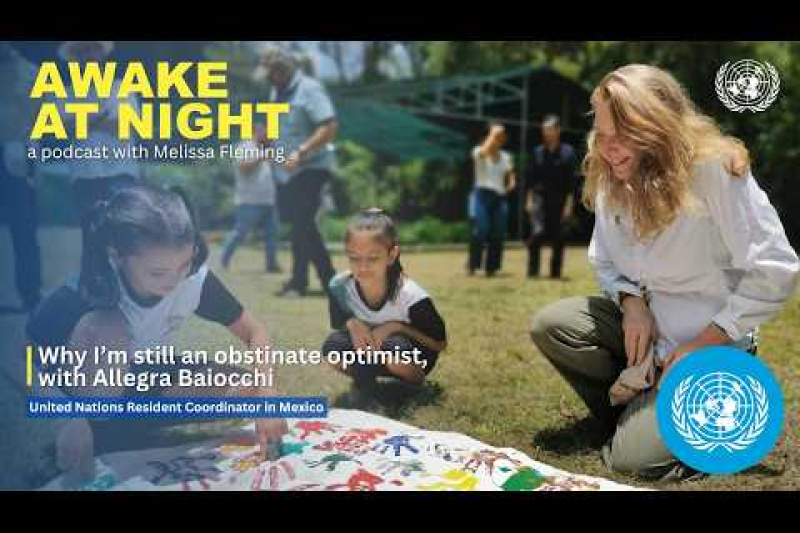 Play video for Why I’m still an obstinate optimist, w/ Allegra Baiocchi | UN Resident Coordinator | Awake at Night