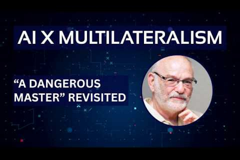 Play video for "A Dangerous Master" Revisited - Wendell Wallach on AI, Ethics and Governance