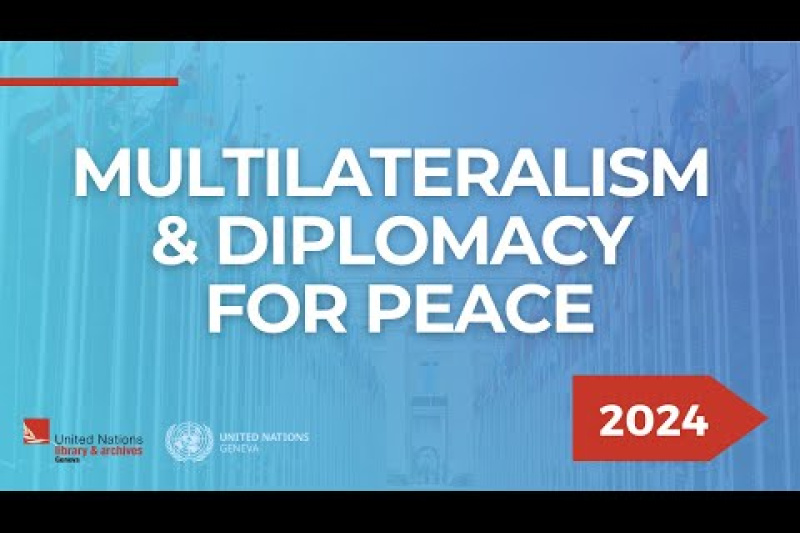 Play video for International Day of Multilateralism & Diplomacy for Peace 2024 – 24.04.24